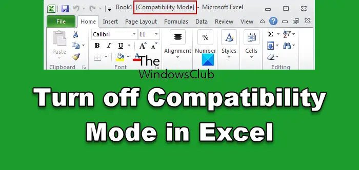 How to Turn Off Compatibility Mode in Excel? - keysdirect.us