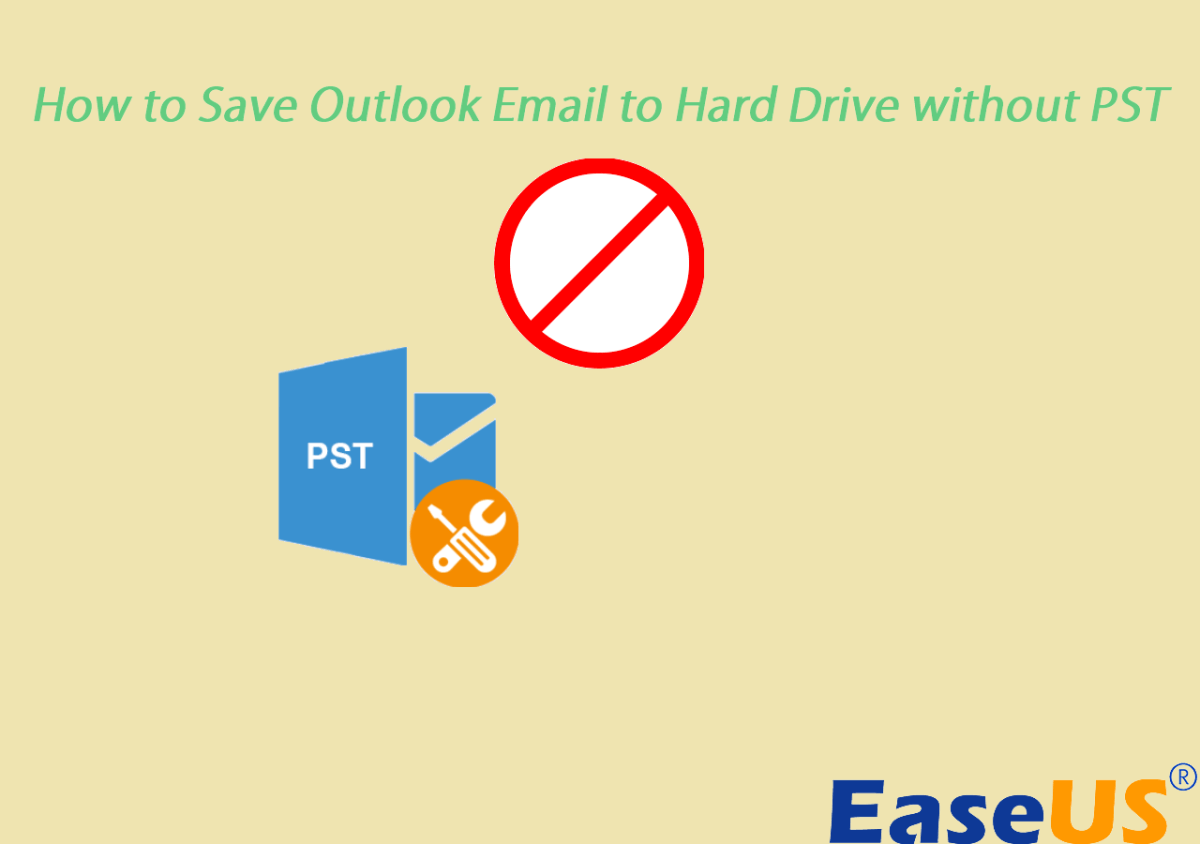 How to Save Outlook Emails to Hard Drive Without Pst? - keysdirect.us